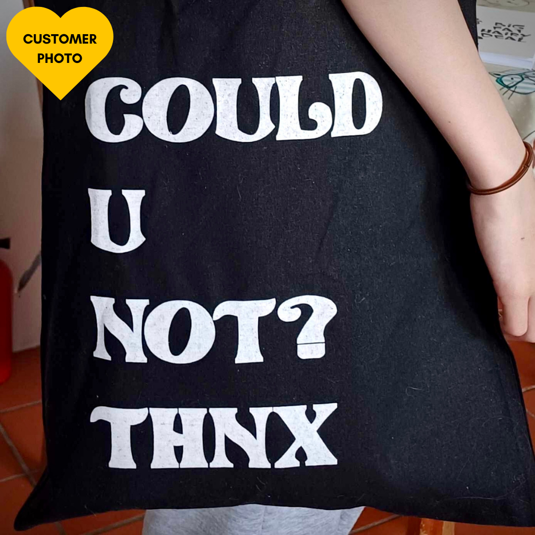 Could U Not? Thnx Tote Bag - Accessories - Bumblegee Designs