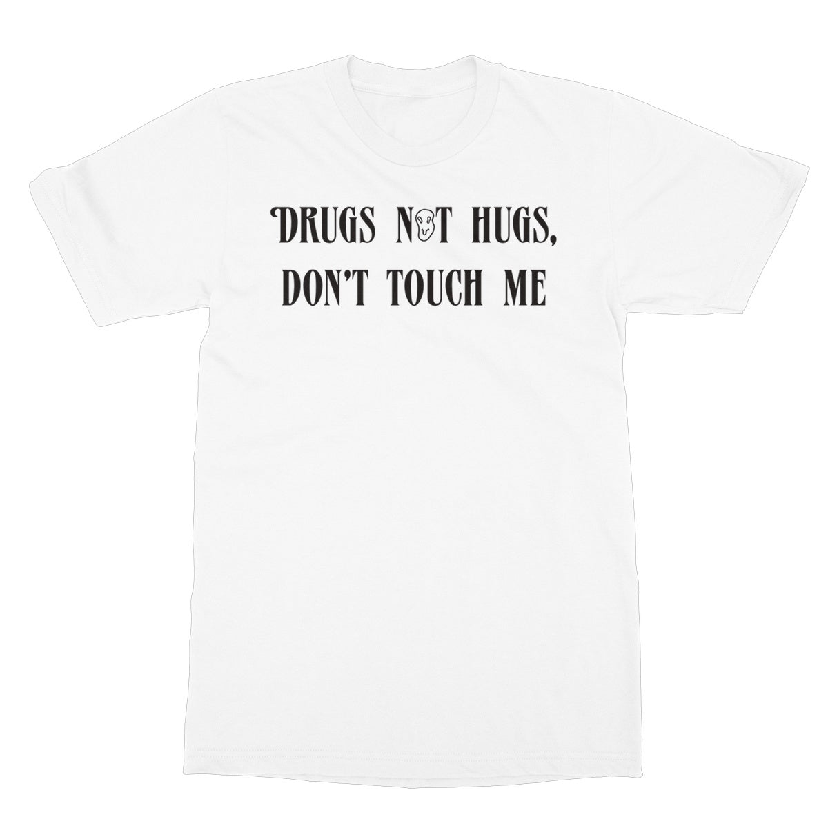 Drugs Not Hugs T-Shirt - Apparel - Bumblegee Designs