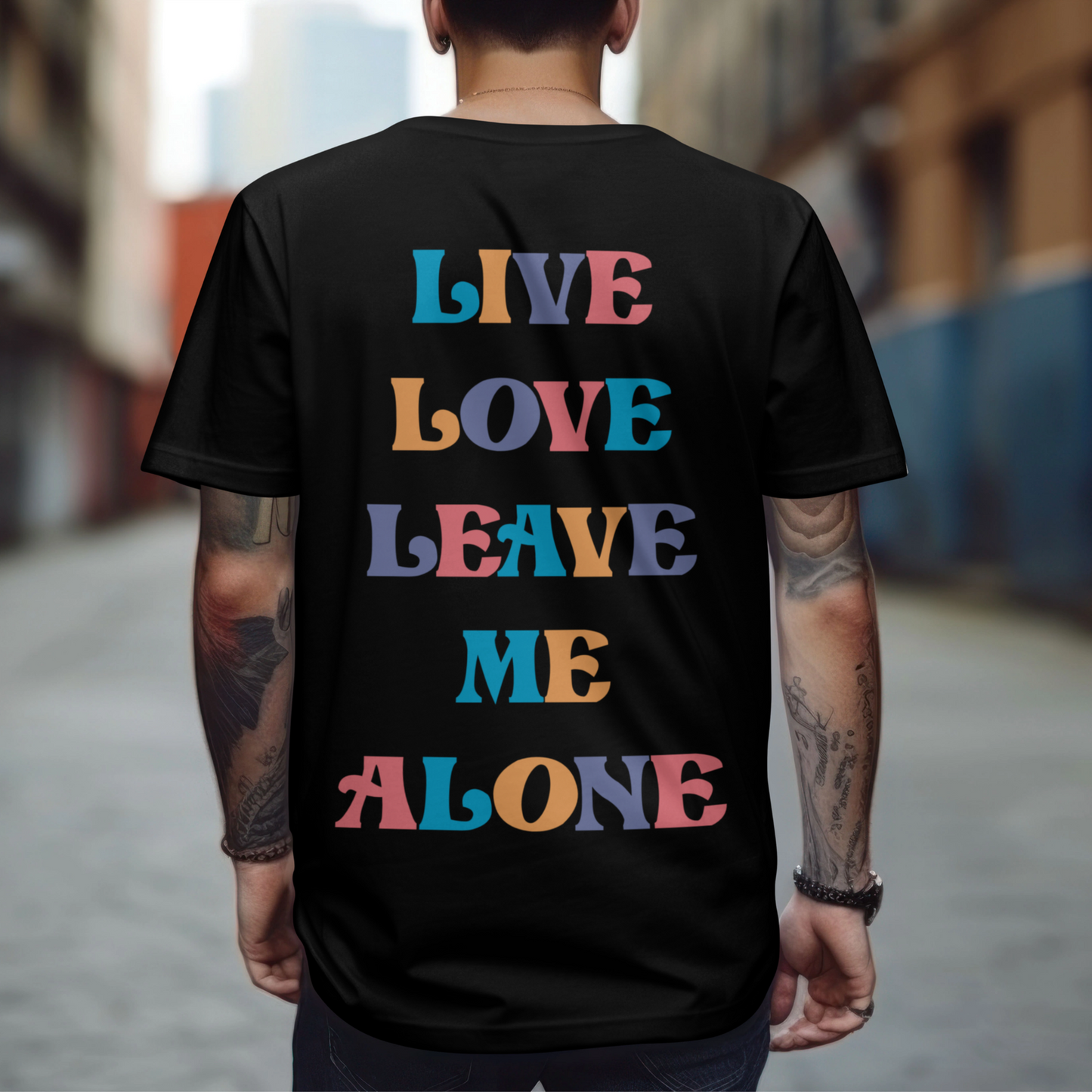 Live Love Leave Me Alone T-Shirt - Apparel - Bumblegee Designs