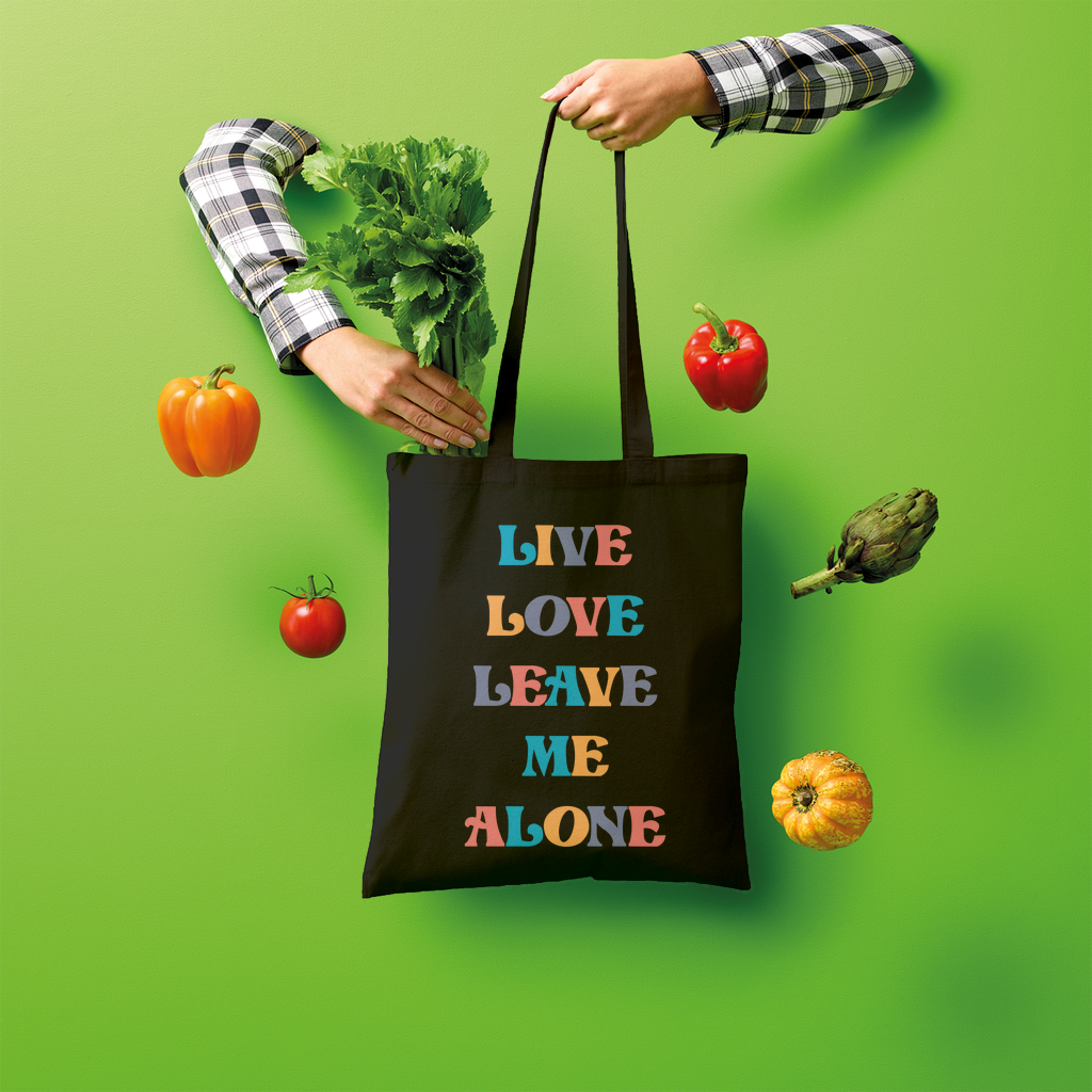 Live Love Leave Me Alone Tote Bag - Accessories - Bumblegee Designs