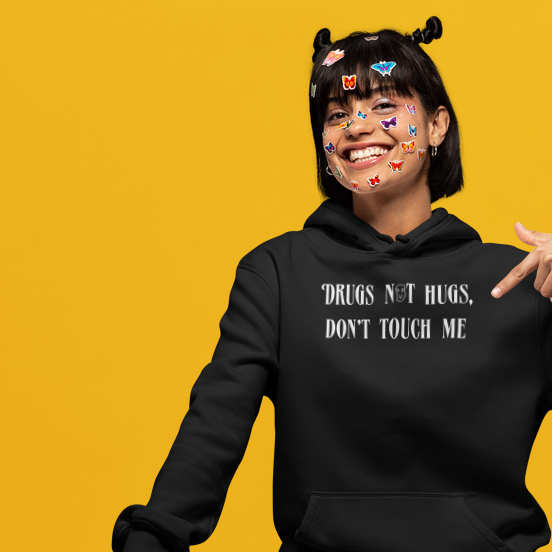 Drugs Not Hugs Hoodie - Apparel - Bumblegee Designs