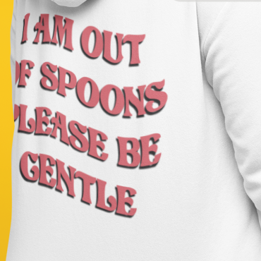 Out Of Spoons Hoodie - Apparel - Bumblegee Designs