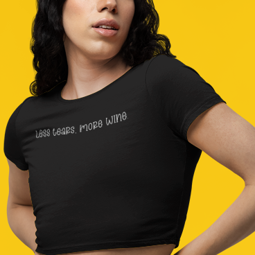 Less Tears, More Wine Classic Cropped Raw Edge T-Shirt